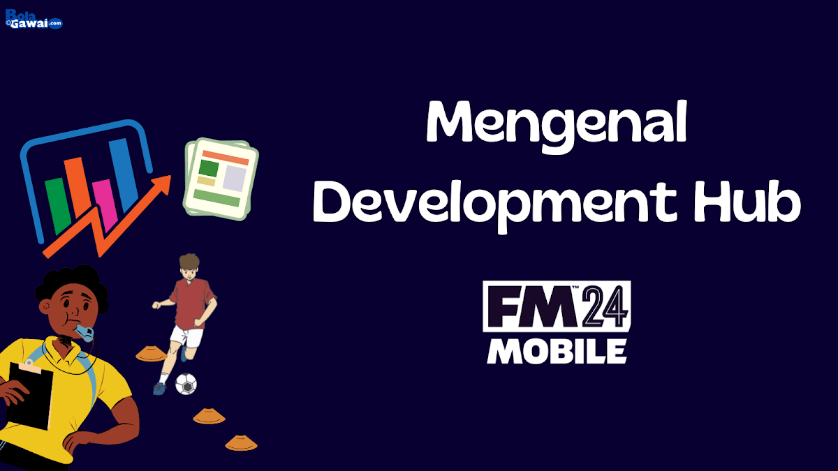 FM 24 Mobile Tips: Getting to Know the Development Hub Features