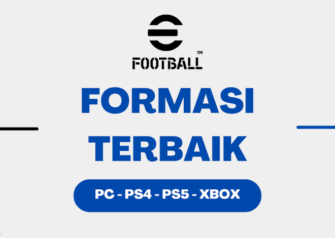 Formasi Terbaik eFootball 2026 Terbaru Untuk PS4, PS5, PC, dan XBOX