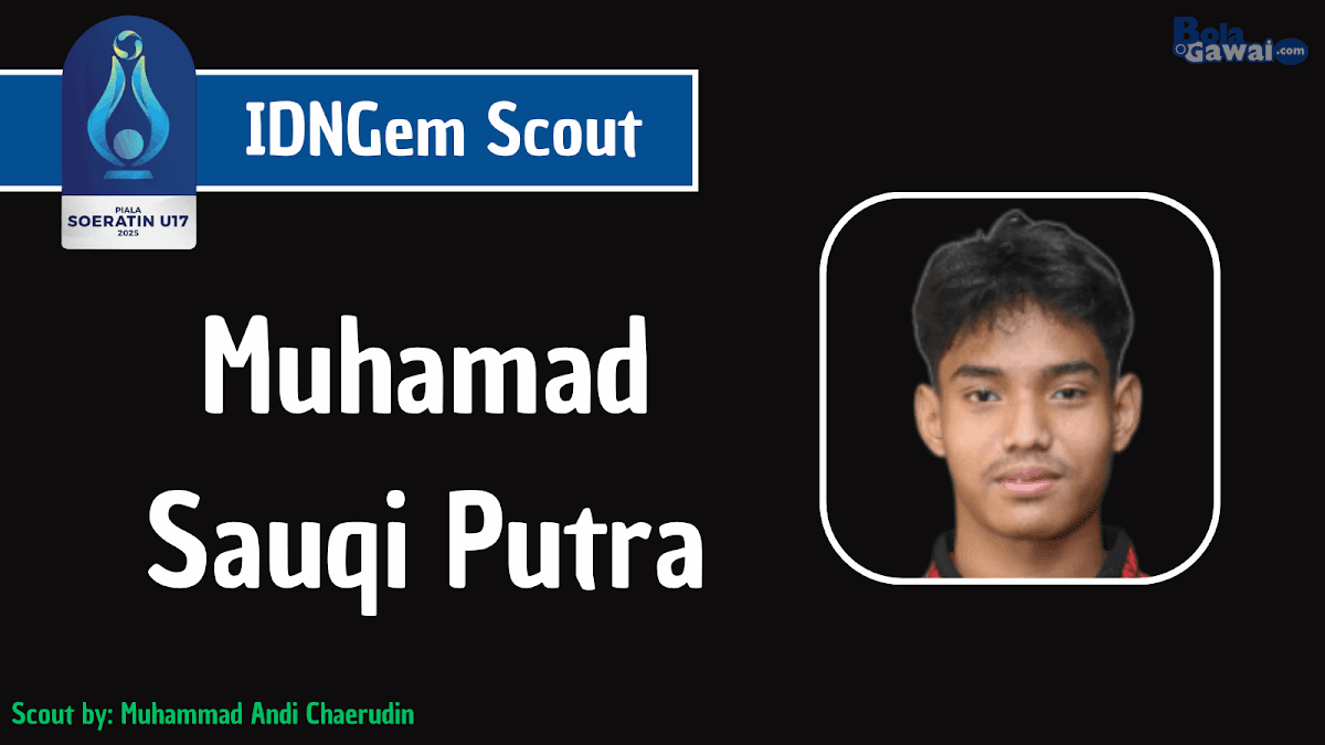 IDNGem Scout: Muhamad Sauqi Putra