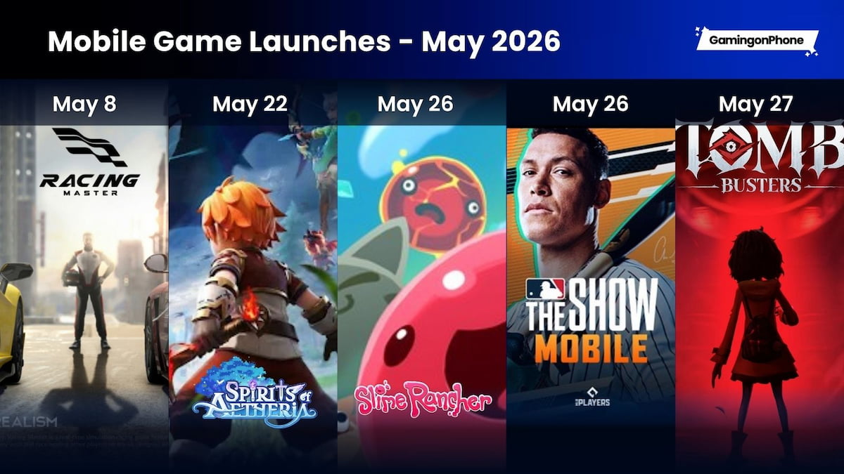 All Mobile Games (Android and iOS) released in May 2026